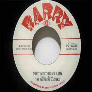 The Shepherd Sisters - Don't Mention My Name / What Makes Little Girls Cry download free