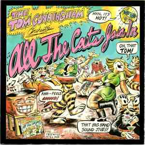 The Tom Cunningham Orchestra - All The Cats Join In download free