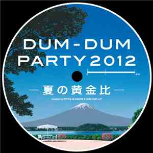 The Vaselines, Sotaisei Riron - DUM-DUM PARTY 2012 -夏の黄金比 download mp3 flac