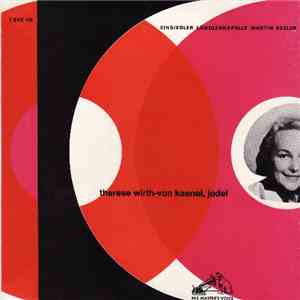 Therese Wirth-von Känel, Einsideler Ländlerkapelle Martin Beeler - Therese Wirth-Von Känel, Jodel download free