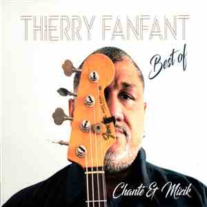 Thierry Fanfant - Best Of (Chanté Et Mizik) download free