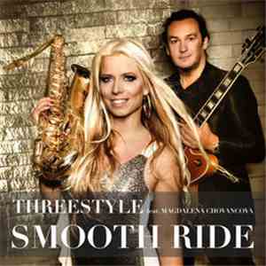 Threestyle  feat. Magdalena Chovancova - Smooth Ride download mp3 flac
