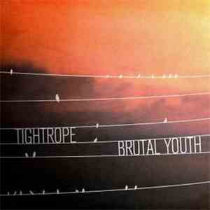 Tightrope  / Brutal Youth - Tightrope / Brutal Youth download mp3 flac