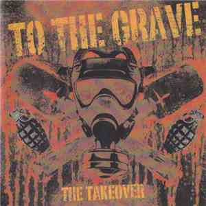 To The Grave - The Takeover download mp3 flac