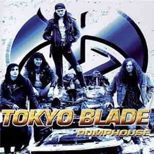 Tokyo Blade - Pumphouse download free