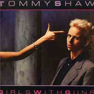 Tommy Shaw - Girls With Guns download mp3 flac