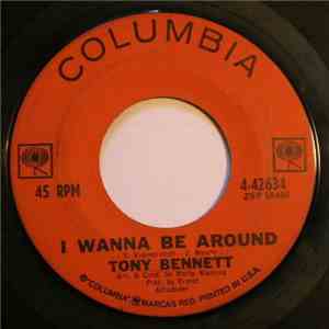 Tony Bennett - I Wanna Be Around download free Tony Bennett - I Wanna Be Around download mp3 flac