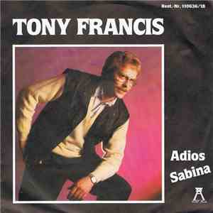 Tony Francis  - Adios Sabina download mp3 flac