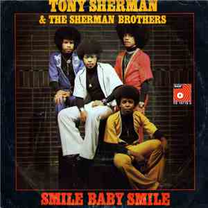 Tony Sherman & The Sherman Brothers  - Smile Baby Smile download free