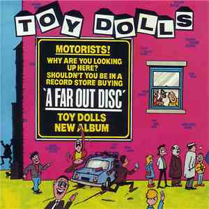 Toy Dolls - A Far Out Disc download free