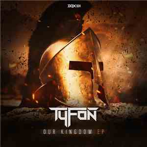 Tyfon - Our Kingdom EP download mp3 flac