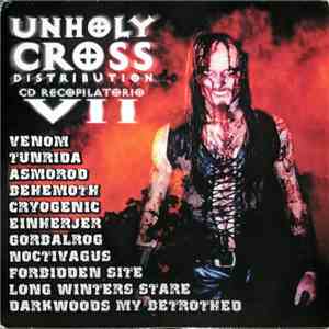 Unholy Cross Distribution - Volumen VII download free Unholy Cross Distribution - Volumen VII download mp3 flac