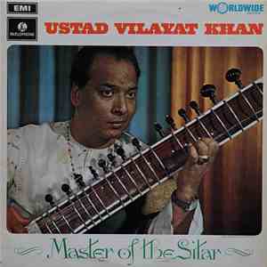 Ustad Vilayat Khan - Master Of The Sitar download free