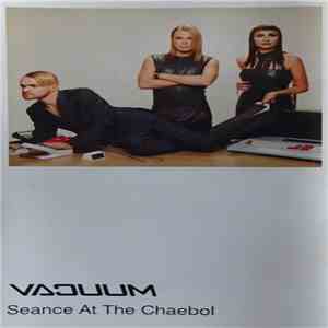 Vacuum - Seance At The Chaebol download mp3 flac