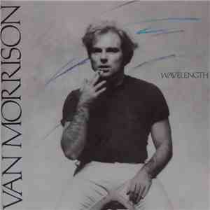 Van Morrison - Wavelength download free Van Morrison - Wavelength download mp3 flac
