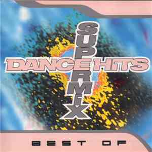 Various - Best Of Dance Hits Super Mix download mp3 flac