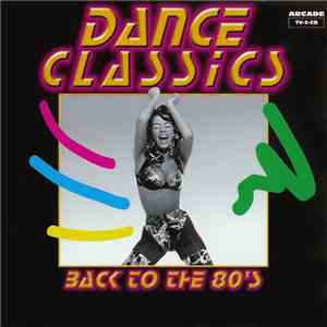 Various - Dance Classics - Back To The 80's download free
