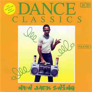 Various - Dance Classics - New Jack Swing Vol. 2 download free Various - Dance Classics - New Jack Swing Vol. 2 download mp3 flac