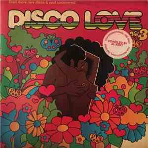 Various - Disco Love Vol 3 (Even More Rare Disco & Soul Uncovered!) download free