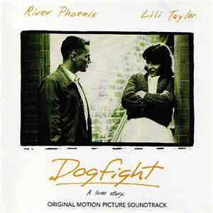 Various - Dogfight: A Love Story (Original Soundtrack) download free