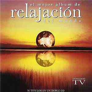 Various - El Mejor Álbum De Relajación Del Mundo download mp3 flac Various - El Mejor Álbum De Relajación Del Mundo download free