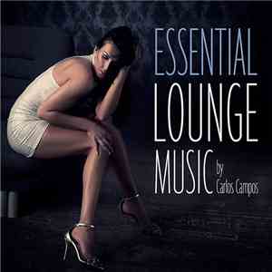 Various - Essential Lounge Music download mp3 flac