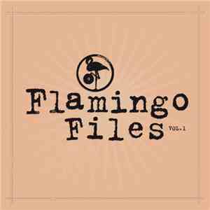 Various - Flamingo Files Vol. 1 download free