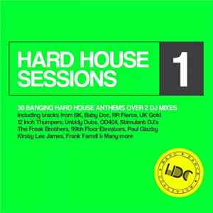 Various - Hard House Sessions 1 download free