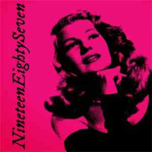 Various - NineteenEightySeven download free