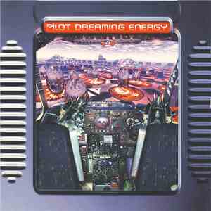 Various - Pilot Dreaming Energy download free