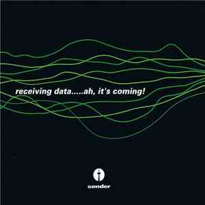 Various - Receiving Data.....Ah, It's Coming! download mp3 flac