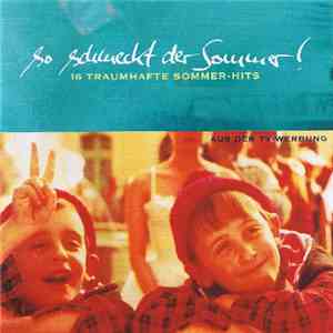 Various - So Schmeckt Der Sommer! download free Various - So Schmeckt Der Sommer! download mp3 flac