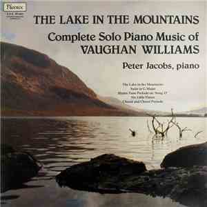 Vaughan Williams, Peter Jacobs - The Complete Music For Solo Piano download mp3 flac Vaughan Williams, Peter Jacobs - The Complete Music For Solo Piano download free