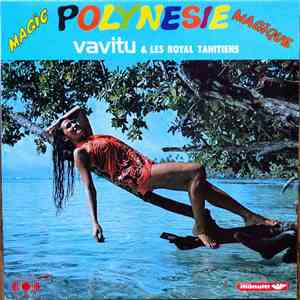Vavitu & Les Royal Tahitiens - Magic Polynesie download free