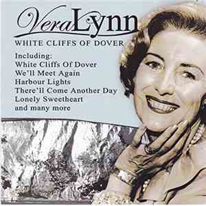 Vera Lynn - White Cliffs Of Dover download free