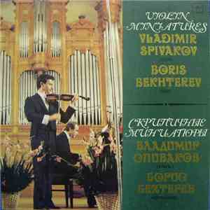 Vladimir Spivakov, Boris Bekhterev - Violin Miniatures download mp3 flac Vladimir Spivakov, Boris Bekhterev - Violin Miniatures download free