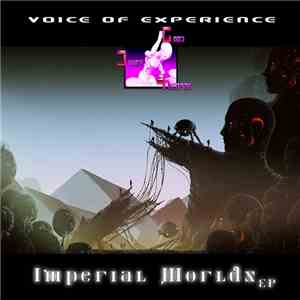 Voice Of Experience - Imperial Worlds download free Voice Of Experience - Imperial Worlds download mp3 flac