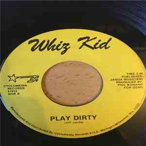 Whiz Kid  - Play Dirty download mp3 flac