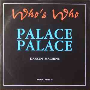 Who's Who - Palace Palace / Dancin' Machine download free