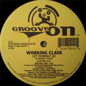 Working Class - Let Yourself Go / Non Stop Trancin download free