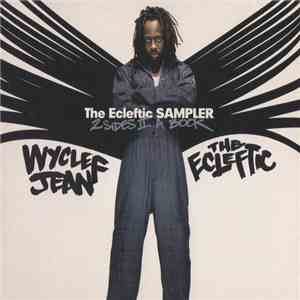 Wyclef Jean - The Ecleftic Sampler (2 Sides II A Book) download mp3 flac