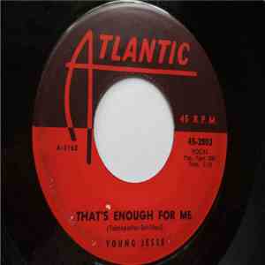 Young Jessie - That's Enough For Me / Margie download free