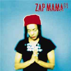 Zap Mama - Seven download free