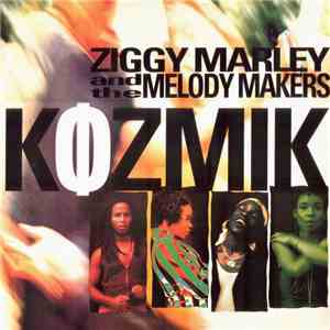 Ziggy Marley And The Melody Makers - Kozmik download free