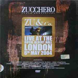 Zucchero Sugar Fornaciari - Zu & Co. Live At The Royal Albert Hall London 6th May 2004 download mp3 flac